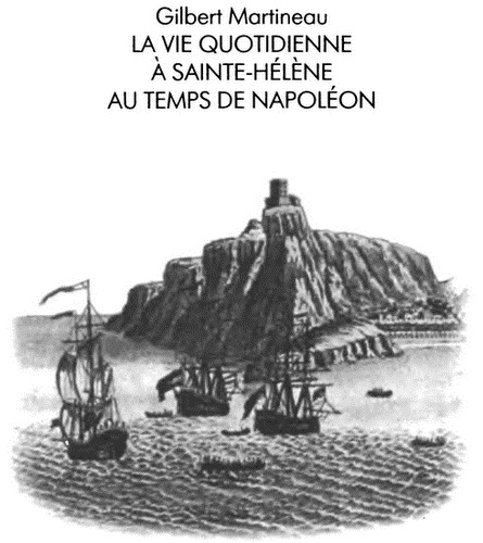 Повседневная жизнь на острове Святой Елены при Наполеоне